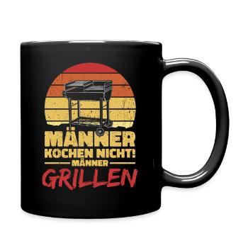 Männer kochen nicht, Männer grillen. Vatertag - Tasse einfarbig - Schwarz - Rechts