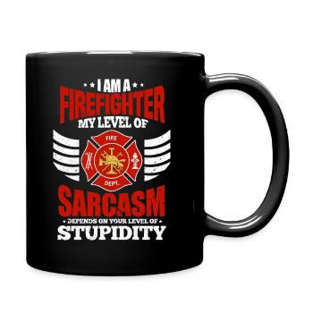 I Am A Firefighter - Funny Firefighter - Tasse einfarbig - Schwarz - Rechts