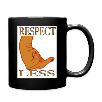 "Respect Less 2" by COLOR-HEAD - Tasse einfarbig - Schwarz - Rechts