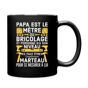 Humour papa bricoleur - Mug uni - noir - Droite