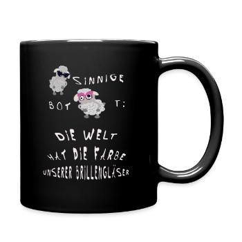 Die Welt hat die Farbe unserer Brillengläser - Tasse einfarbig - Schwarz - Rechts