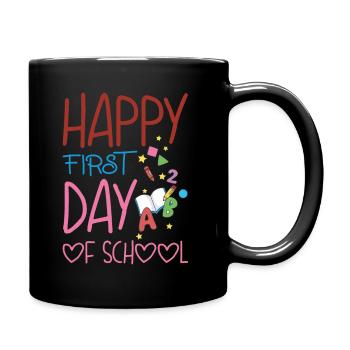 Happy first day of school - Full Colour Mug - black - Right