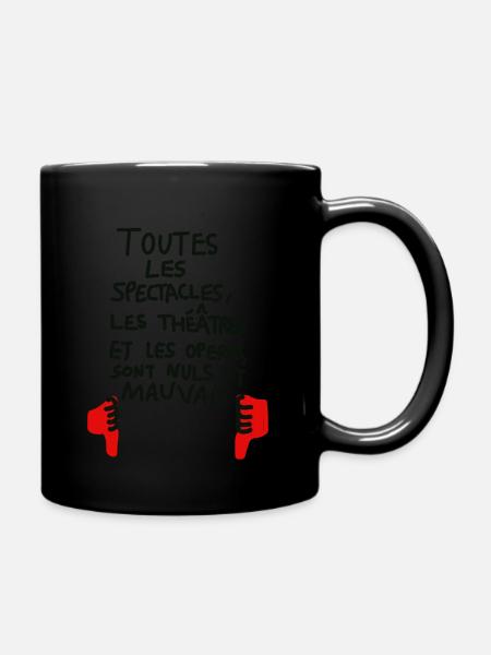 les spectacles, théâtre et opéra sont nuls. - Mug uni - noir