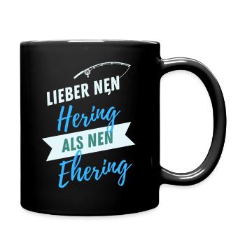 Lieber nen Hering als nen Ehering - Tasse einfarbig - Schwarz - Rechts