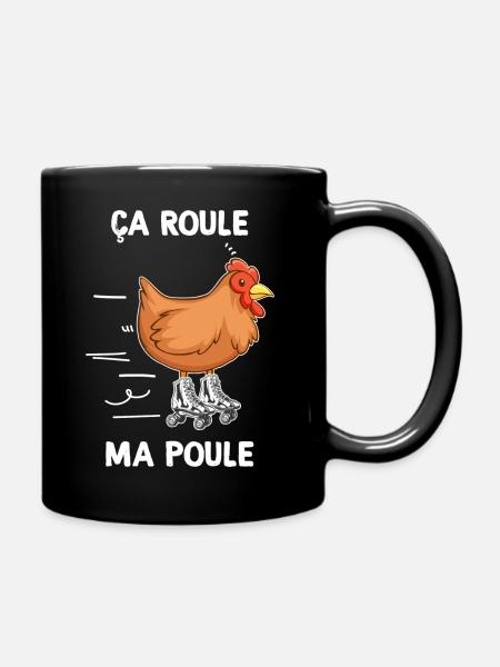 ça roule ma poule Humour Poulailler Jeu de Mots - Mug uni - noir