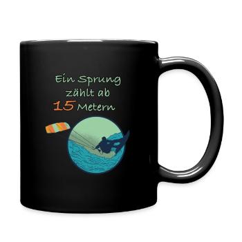 Ein Sprung zählt erst ab 15 Metern - Tasse einfarbig - Schwarz - Rechts