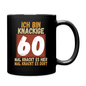 Ich bin knackige 60 - Tasse einfarbig - Schwarz - Rechts
