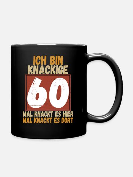 Ich bin knackige 60 - Tasse einfarbig - Schwarz