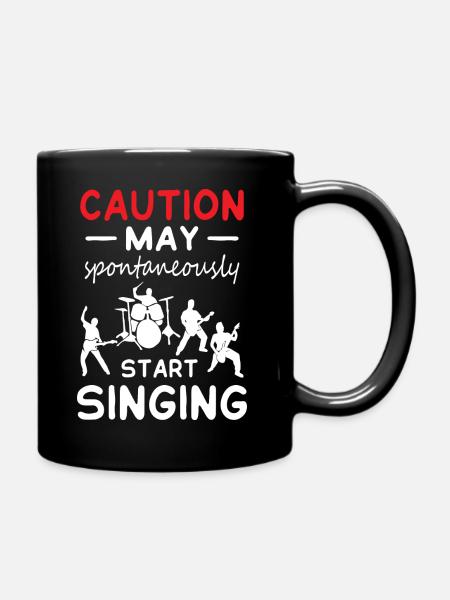 Caution May Start Singing - Tasse einfarbig - Schwarz