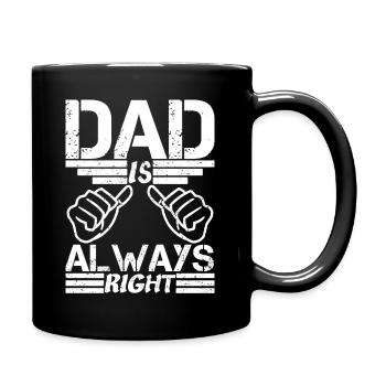 Dad is always right - Full Colour Mug - black - Right