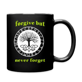 Forgive but never forget - Tasse einfarbig - Schwarz - Rechts