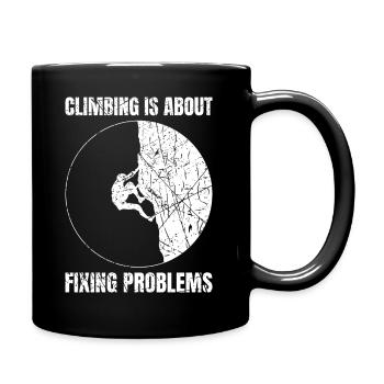 Climbing Is About Fixing Problems Bouldern - Tasse einfarbig - Schwarz - Rechts