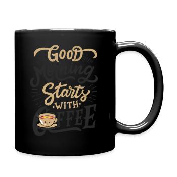 Guten Morgen beginnen Sie mit Kaffee - Tasse einfarbig - Schwarz - Rechts