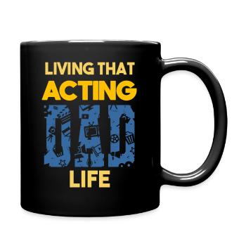 Living That Acting Dad Life Schauspieler Papa - Tasse einfarbig - Schwarz - Rechts