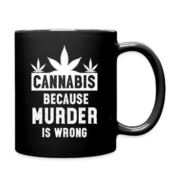 Le cannabis parce que le meurtre est mauvais blanc - Mug uni - noir - Droite