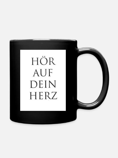 Hör auf dein Herz - Tasse einfarbig - Schwarz