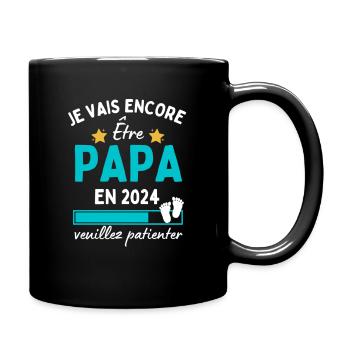 Je vais encore Être Papa en 2024 Cadeau Futur Père - Mug uni - noir - Droite