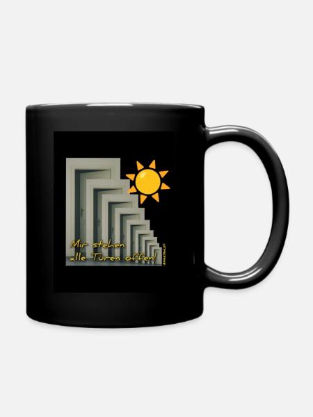 Mir stehen alle Türen offen - Tasse einfarbig - Schwarz