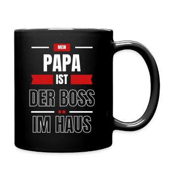 Mein Papa ist der Boss im Haus - Tasse einfarbig - Schwarz - Rechts
