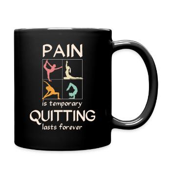 Pain is temporary, quitting lasts forever - Yoga - Full Colour Mug - black - Right