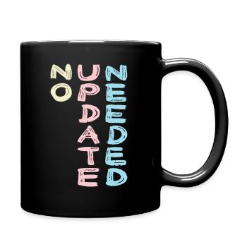 No Update colourful - Tasse einfarbig - Schwarz - Rechts