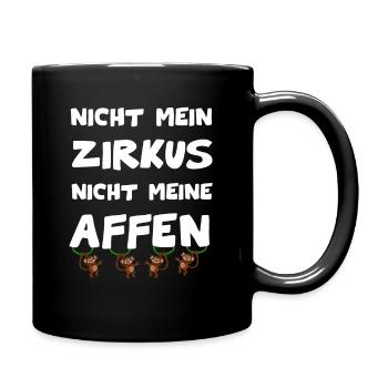 Nicht mein Zirkus - nicht meine Affen - Tasse einfarbig - Schwarz - Rechts