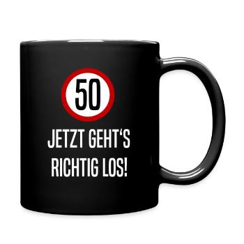 50Jetzt geht's richtig ab - Tasse einfarbig - Schwarz - Rechts
