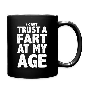 I Can't Trust A Fart At My Age - Full Colour Mug - black - Right