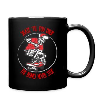 Skate 'til you drop - les os ne s’arrêtent jamais #2 - Mug uni - noir - Droite
