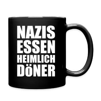 nazis essen heimlich döner - Tasse einfarbig - Schwarz - Rechts