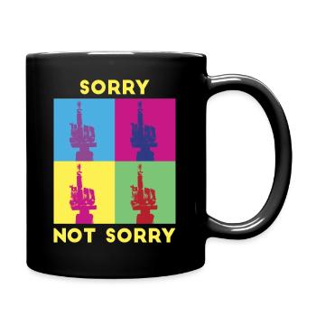 Sorry Not Sorry. Ironic and Funny Design - Full Colour Mug - black - Right