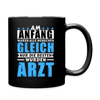 Am Anfang waren alle gleich - Arzt Edition - Tasse einfarbig - Schwarz - Rechts