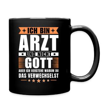 Ich bin Arzt und nicht Gott - Tasse einfarbig - Schwarz - Rechts