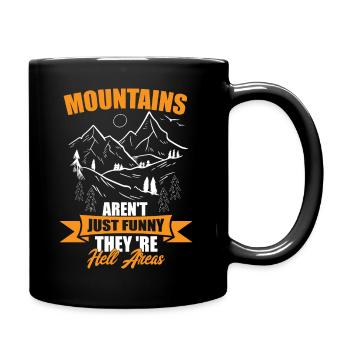 Les montagnes ne sont pas seulement des paysages, ce sont des zones d’enfer - Mug uni - noir - Droite
