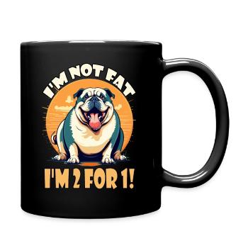 I'm not fat i'm 2 for 1! - Full Colour Mug - black - Right
