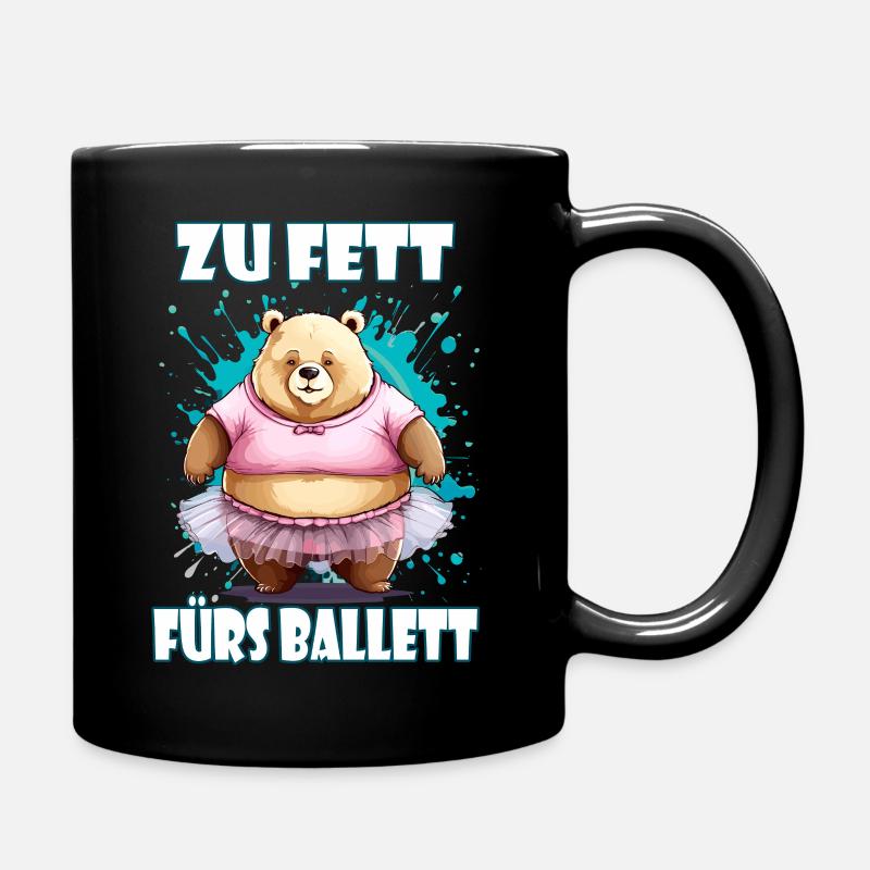 Zu fett fürs Ballett - Tasse einfarbig - Schwarz
