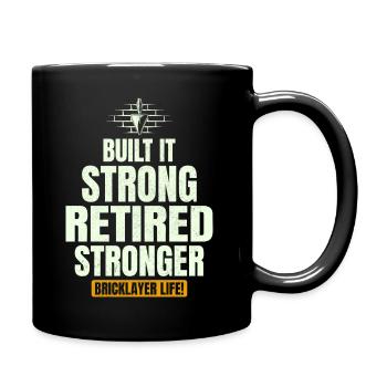 Retired Strong: Humorous Bricklayer Life Tribute - Full Colour Mug - black - Right