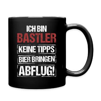 Ich bin Bastler - Bier bringen und Abflug - Tasse einfarbig - Schwarz - Rechts