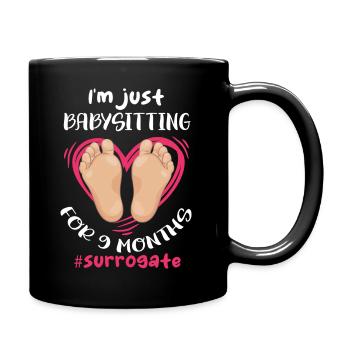 I'm just babysitting for 9months Surrogate - Full Colour Mug - black - Right