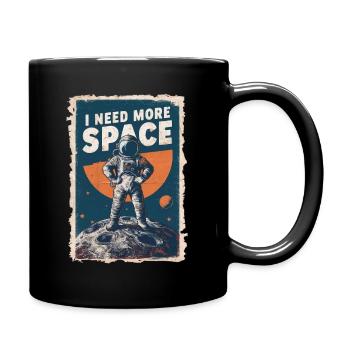 Ich Brauche Mehr Platz Astronautenmotiv - Tasse einfarbig - Schwarz - Rechts