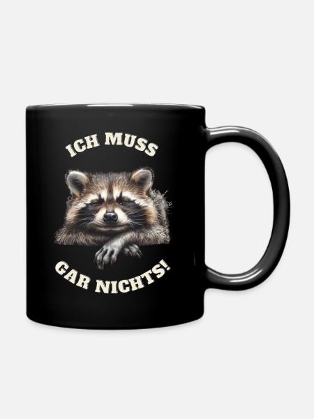 Waschbär Faulenzer Chillen Relaxen Faul Witzig - Tasse einfarbig - Schwarz