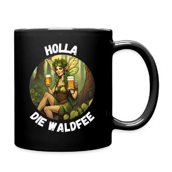 Holla the forest fairy! - Full Colour Mug - black - Right