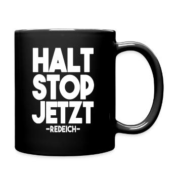 halt stop jetzt - Tasse einfarbig - Schwarz - Rechts