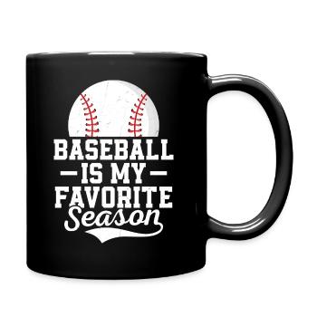 Baseball Is My Favorite Season Sport Fan Softball - Tasse einfarbig - Schwarz - Rechts