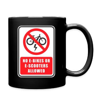 Kein Elektroroller oder Fahrradverkehrsschild - Tasse einfarbig - Schwarz - Rechts