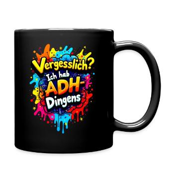 Vergesslich ADHDingens - Tasse einfarbig - Schwarz - Rechts