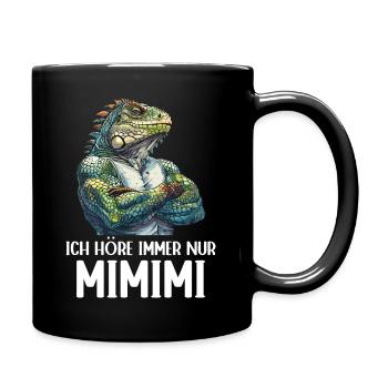 Grüner Leguan Reptilien Ich höre immer Mimimi - Tasse einfarbig - Schwarz - Rechts