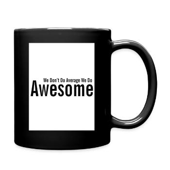 We Dont Do Average We Do Awesome - Tasse einfarbig - Schwarz - Rechts