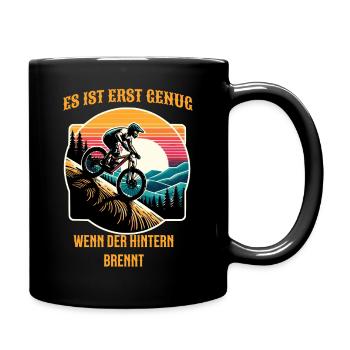 Es ist erst genug wenn der Hintern brennt Fahrrad - Tasse einfarbig - Schwarz - Rechts
