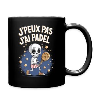 J'peux pas j'ai Padel - Mug uni - noir - Droite
